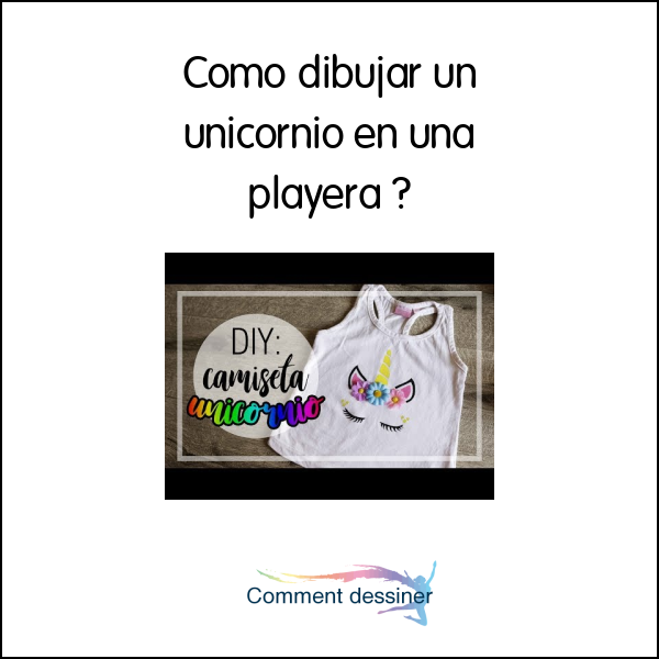 Como dibujar un unicornio en una playera